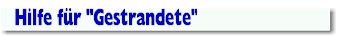 Hilfe für "Gestrandete"